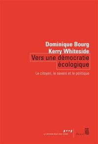 Vers une démocratie écologique : le citoyen, le savant, le politique