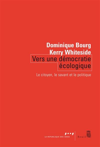 Vers une démocratie écologique : le citoyen, le savant, le politique