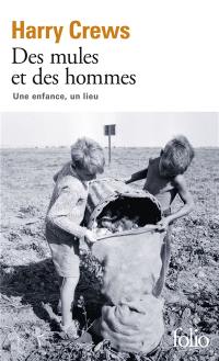 Des mules et des hommes : une enfance, un lieu