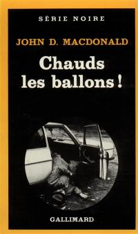 Chauds, les ballons !