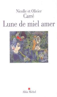 Lune de miel amer