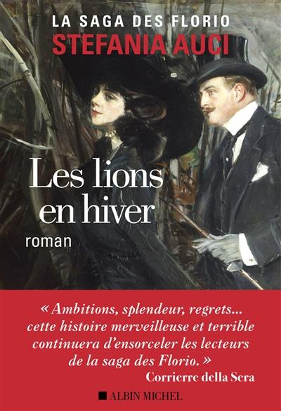 La saga des Florio. Vol. 3. Les lions en hiver