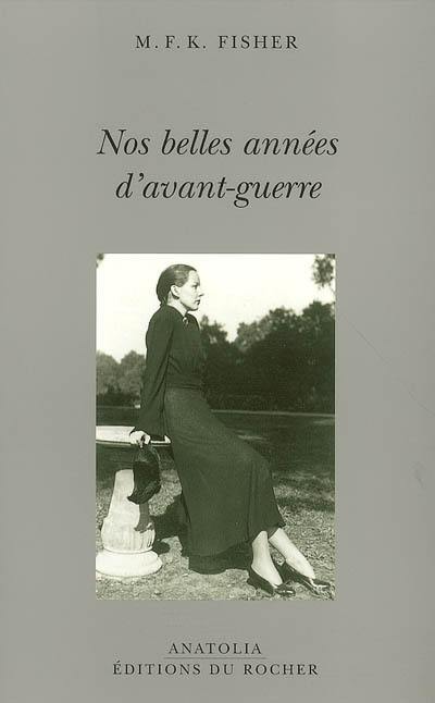 Nos belles années d'avant-guerre