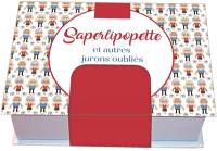 Saperlipopette et autres jurons oubliés