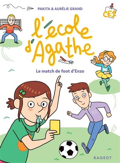 L'école d'Agathe CE1. Le match de foot d'Enzo