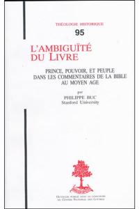 L'Ambiguïté du Livre : prince, pouvoir et peuple dans les commentaires de la Bible au Moyen Age