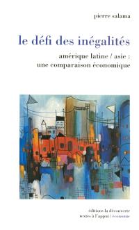 Le défi des inégalités : Amérique latine-Asie : une comparaison économique