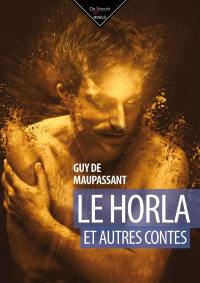 Le Horla : et autres contes