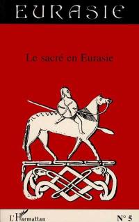 Le sacré en Eurasie