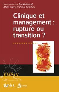 Clinique et management : rupture ou transition ?