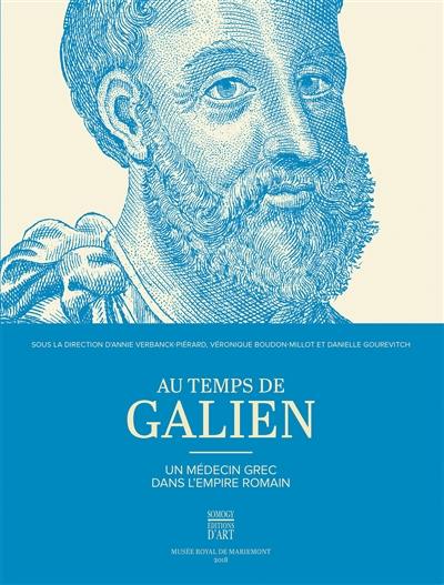 Au temps de Galien : un médecin grec dans l'Empire romain