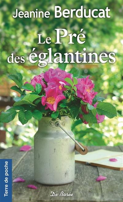 Le pré des églantines