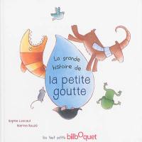 La grande histoire de la petite goutte