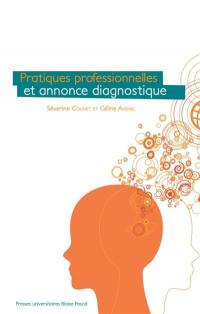 Pratiques professionnelles et annonce diagnostique