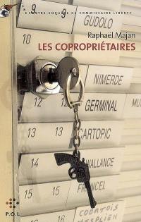 Une contre-enquête du commissaire Liberty. Les copropriétaires