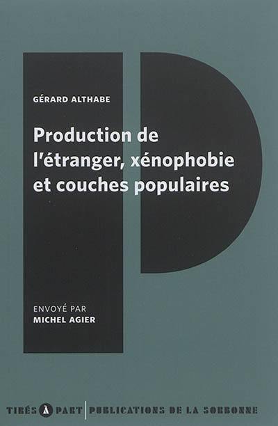 Production de l'étranger, xénophobie et couches populaires