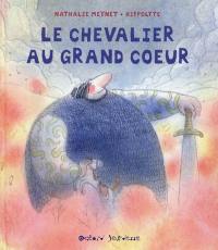 Le chevalier au grand coeur