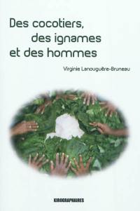 Des cocotiers, des ignames et des hommes : un terrain ethnologique au Vanuatu