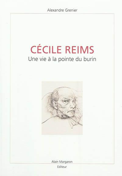 Cécile Reims : une vie à la pointe du burin