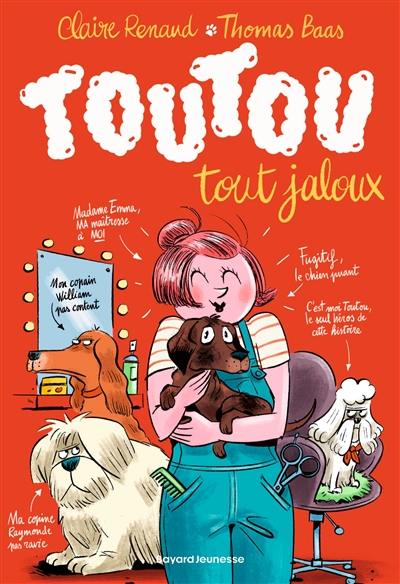 Toutou. Vol. 2. Toutou tout jaloux