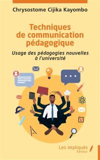 Techniques de communication pédagogique : usage des pédagogies nouvelles à l'université