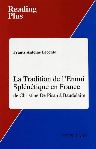 La tradition de l'ennui splénétique en France