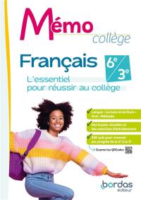 Français 6e-3e : l'essentiel pour réussir au collège