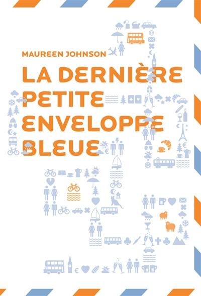 La dernière petite enveloppe bleue