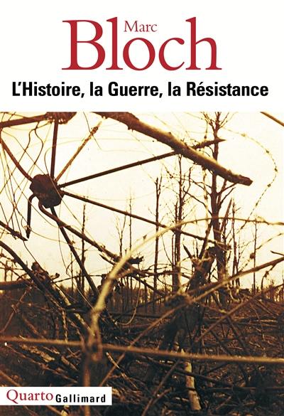 L'histoire, la guerre, la Résistance