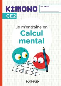 Je m'entraîne en calcul mental, CE2