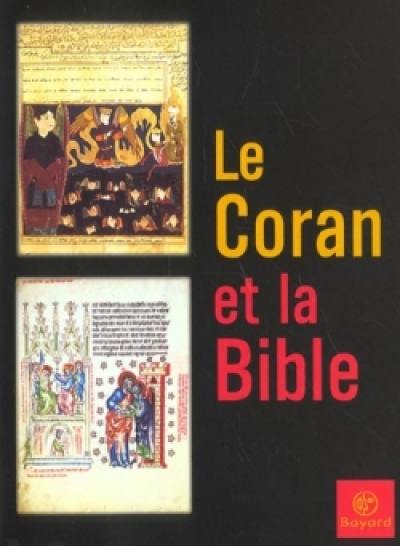 Le Coran et la Bible : aux sources de l'islam