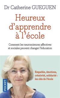 Heureux d'apprendre à l'école : comment les neurosciences affectives et sociales peuvent changer l'éducation