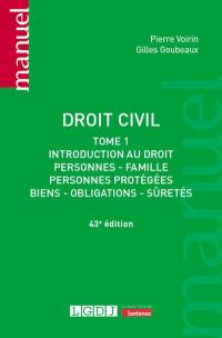 Droit civil. Vol. 1. Introduction au droit : personnes, famille, personnes protégées, biens, obligations, sûretés