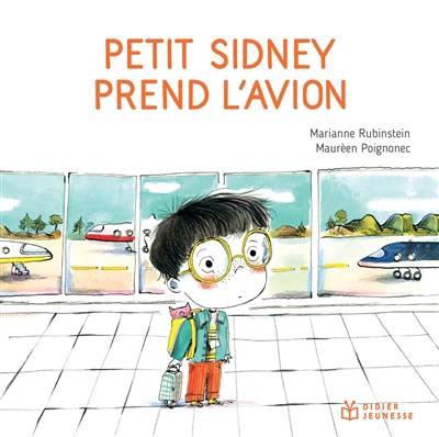 Petit Sidney prend l'avion