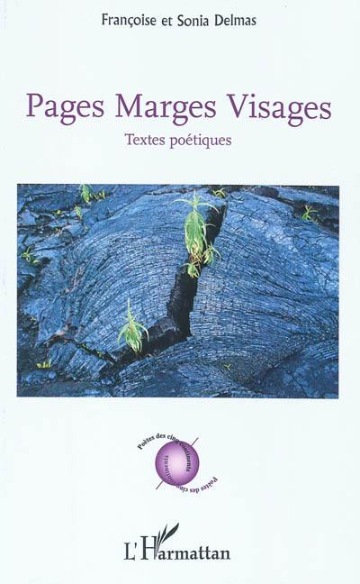 Pages marges visages : textes poétiques