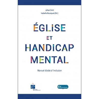 Eglise et handicap mental : manuel d'aide à l'inclusion