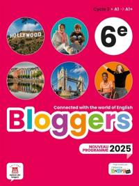 Bloggers, cycle 3, 6e, A1-A1+ : nouveau programme 2025 Bloggers, cycle 3, 6e, A1-A1+ : nouveau programme 2025