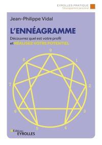 L'ennéagramme : découvrez quel est votre profil et réalisez votre potentiel