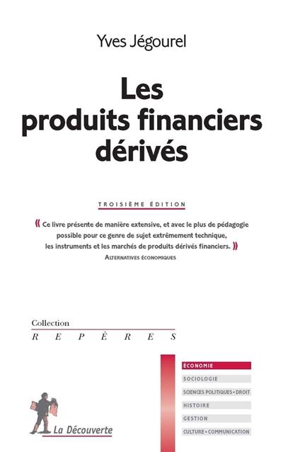 Les produits financiers dérivés