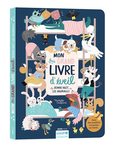 Mon très grand livre d'éveil : bonne nuit, les animaux !