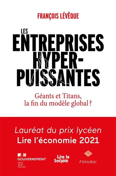 Les entreprises hyperpuissantes : géants et titans, la fin du modèle global ?