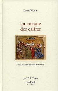 La cuisine des califes