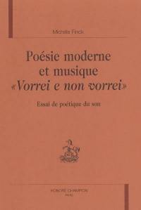 Poésie moderne et musique, Vorrei et non vorrei : essai de poétique du son