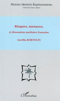 Risques, menaces, et dissuasion nucléaire française