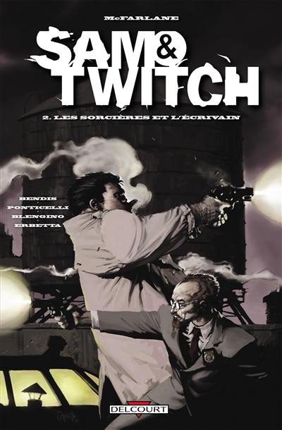 Sam & Twitch. Vol. 2. Les sorcières et l'écrivain