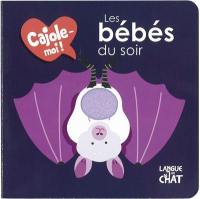 Les bébés du soir