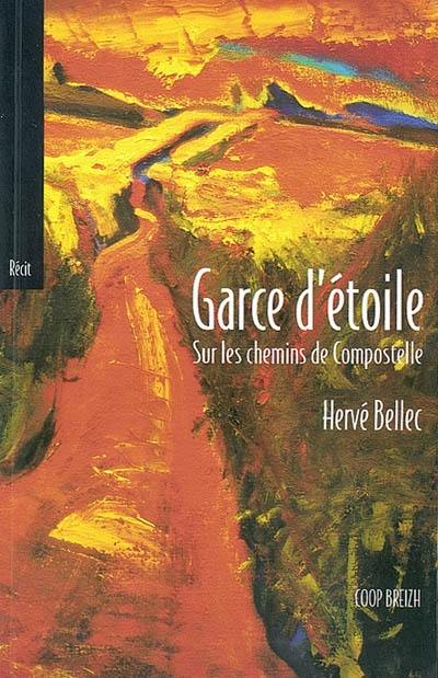 Garce d'étoile : sur les chemins de Compostelle. Revenir