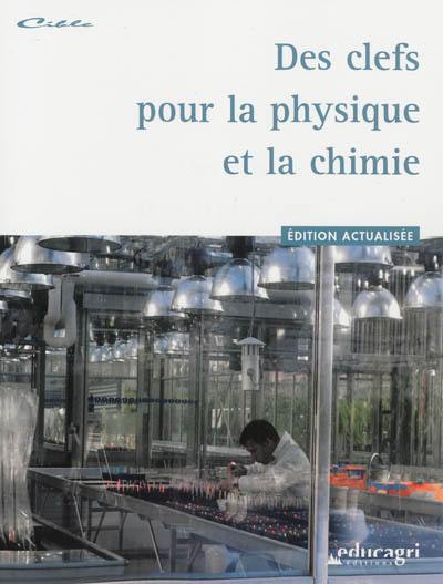 Des clefs pour la physique et la chimie