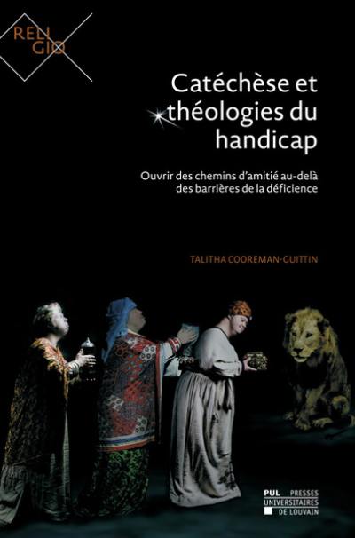 Catéchèse et théologies du handicap : ouvrir des chemins d'amitié au-delà des barrières de la défience