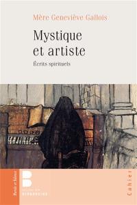 Mystique et artiste : écrits spirituels